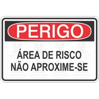 Área de risco não aproxime-se